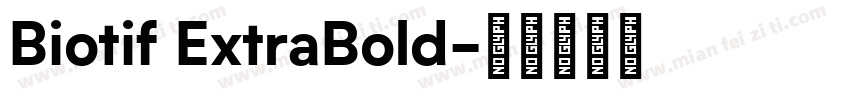 Biotif ExtraBold字体转换